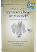 Hauck, Paul - Így szeress, hogy szeressenek!