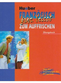 Brian Hill - Französisch ganz leicht zum Auffrischen Brian Hill - Französisch ganz leicht zum Auffrischen, Ismaning 2002 antikvár könyv