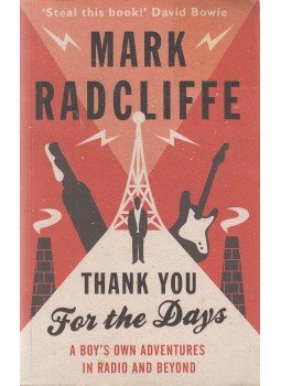 Radcliffe, Mark - Thank You for the Days, London 2009 antikvár könyv