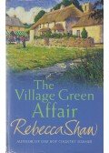 Rebecca Shaw - The Village Green Affair