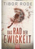 Tibor Rode - Das Rad der Ewigkeit
