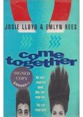Lloyd, Josie,Rees, Emlyn - Come Together (aláírt)
