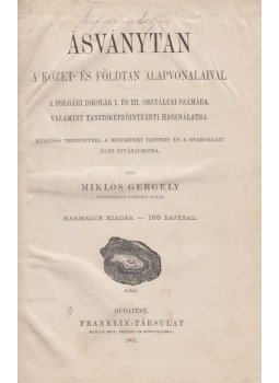 Miklós Gergely - Ásványtan. Miklós Gergely - Ásványtan., Budapest 1901 antikvár könyv