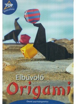 Yumi Gottscheber - Elbűvölő origami, Szeged 0 antikvár könyv