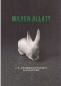 Balogh Gergő,Fodor Péter,Pataki Viktor - Milyen állat?