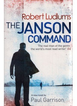 Paul Garrison - Robert Ludlum's The Janson Command Paul Garrison - Robert Ludlum's The Janson Command, London 2012 antikvár könyv