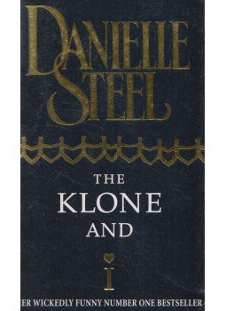 Danielle Steel - The Klone and I Danielle Steel - The Klone and I, London 1998 antikvár könyv