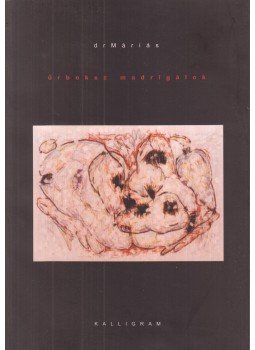 drMáriás - Űrboksz madrigálok drMáriás - Űrboksz madrigálok, Pozsony 2001 antikvár könyv