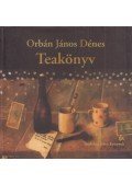 Orbán János Dénes - Teakönyv