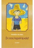Fehér Klára - Én sose kapok levelet