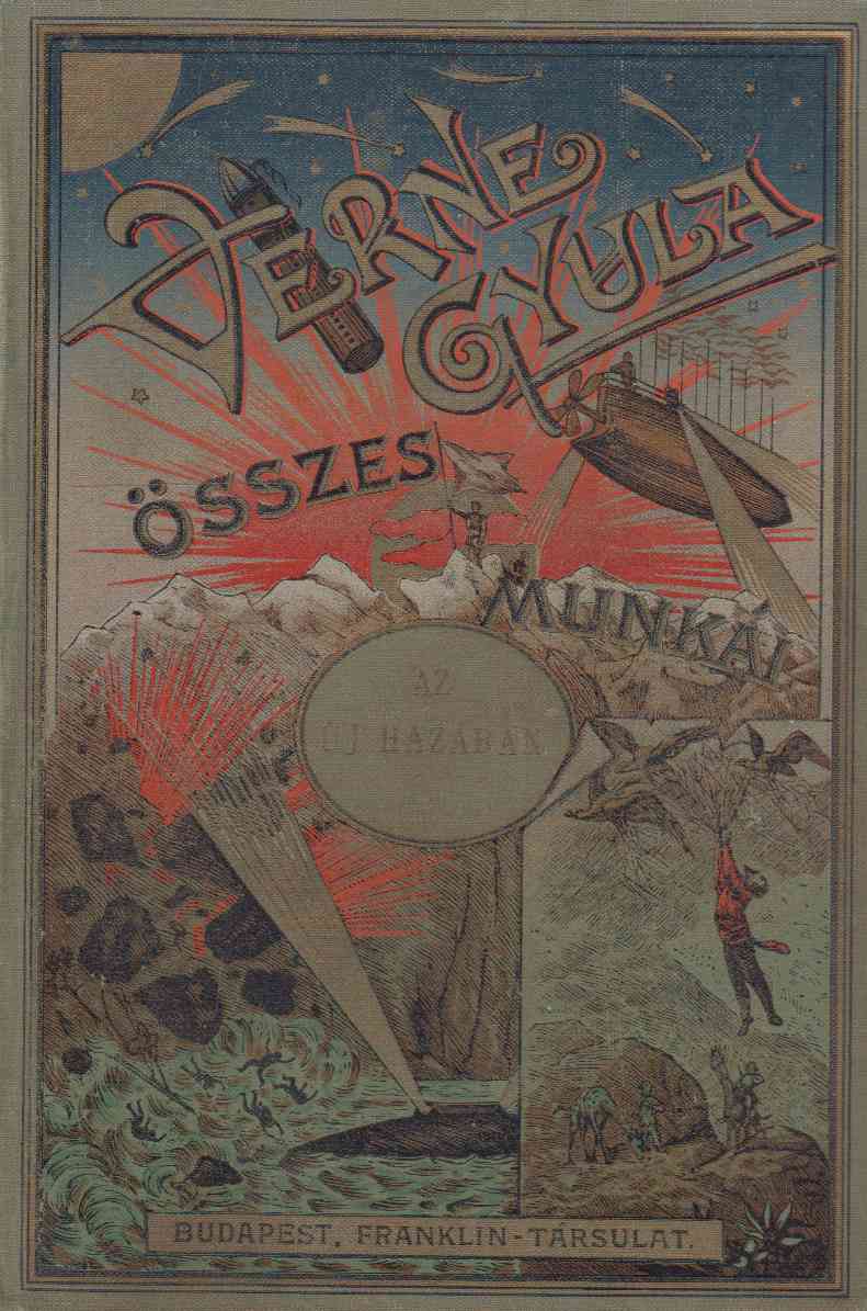 Verne Gyula - Az új hazában