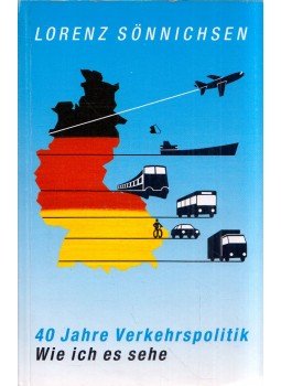 Lorenz Sönnichsen - 40 Jahre Verkehrspolitik Lorenz Sönnichsen - 40 Jahre Verkehrspolitik, Bonn 0 antikvár könyv