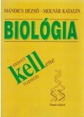 Molnár Katalin,Mándics Dezső - Biológia - Ennyit kell(ene) tudnod