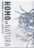 Balogh Géza - Homo et Natura