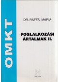 Raffai Mária - Foglalkozási ártalmak II.