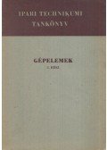 Selmeczi Ferenc - Gépelemek I. rész