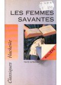 Moliére - Les Femmes savantes