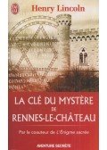 Henry Lincoln - La clé du mystère de Rennes-le-Château