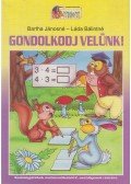 Bartha Jánosné,Láda Bálintné - Gondolkodj velünk!