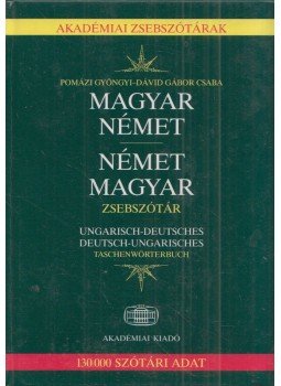 Pomázi Gyöngyi, Dávid Gábor Csaba - Magyar-német német-magyar zsebszótár Pomázi Gyöngyi, Dávid Gábor Csaba - Magyar-német német-magyar zsebszótár, Budapest 2004 antikvár könyv