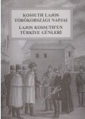 Kiss Borbála - Kossuth Lajos törökországi napjai