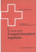 Dr. Czeizel Endre - A magzati károsodások megelőzése
