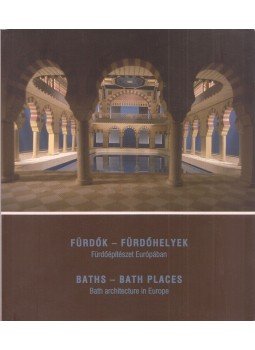 Nagy Balázs - Fürdők - Fürdőhelyek/Baths - Bath Places,  0 antikvár könyv