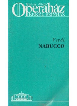 Jászay Magda, Kürthy András - Verdi: Nabucco, Budapest 0 antikvár könyv