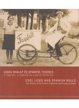Rédey Judit - Hideg nyalat és spanyol tekercs/Cool Licks and Spanish Rolls,  2007 antikvár könyv