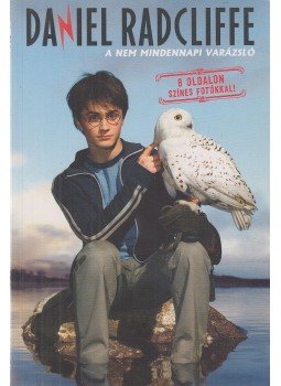 Grace Norwich - Daniel Radcliffe, a nem mindennapi varázsló Grace Norwich - Daniel Radcliffe, a nem mindennapi varázsló, Szeged 2008 antikvár könyv