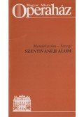 Kenesey András - Mendelssohn - Seregi: Szentivánéji álom