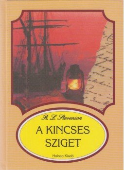 Robert Louis Stevenson - A kincses sziget Robert Louis Stevenson - A kincses sziget, Budapest 2002 antikvár könyv
