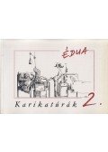 Szűcs Édua - Karikaturák 2.