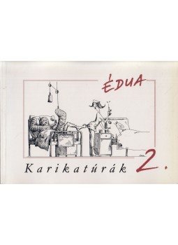 Szűcs Édua - Karikaturák 2. Szűcs Édua - Karikaturák 2., 2001 antikvár könyv
