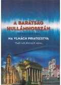 Dr. Gábor László - A barátság hullámhosszán/Na Vlnách Priatel'stva