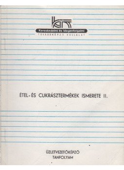 Benke László - Étel és cukrásztermékek ismerete II., Budapest 0 antikvár könyv
