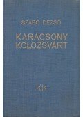 Szabó Dezső - Karácsony Kolozsvárt