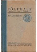 Marjalaki K. Lajos - Földrajz a polgári iskolák számára I. rész Magyarország