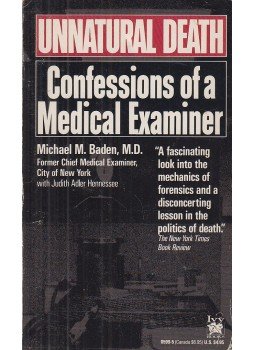 Michael M. Baden - Unnatural Death: Confessions of a Medical Examiner, New York 1990 antikvár könyv