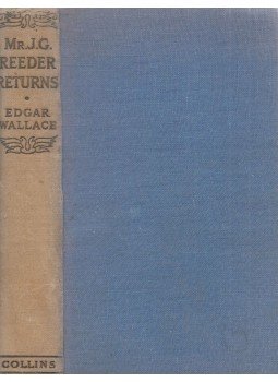 Edgar Wallace - Mr. J. G. Reeder Returns Edgar Wallace - Mr. J. G. Reeder Returns, London-Glasgow-Sydney-Auckland 0 antikvár könyv