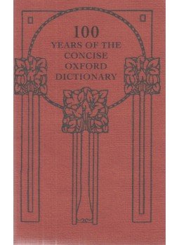  - 100 Years of the Concise Oxford Dictionary, Oxford-New York 2011 antikvár könyv