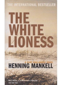 Henning Mankell - The White Lioness Henning Mankell - The White Lioness, London 2004 antikvár könyv