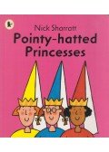 Nick Sharratt - Pointy-Hatted Princesses