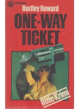 HOWARD, HARTLEY - One-Way Ticket HOWARD, HARTLEY - One-Way Ticket, München 1979 antikvár könyv