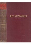 Brehm, Bruno - Igy kezdődött