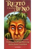 Rejtő Jenő,P. Howard - Bradley Tamás visszaüt / A drótnélküli gyilkosság / Akik életet cseréltek