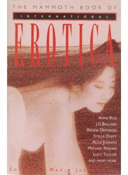 Maxim Jakubowski - The Mammoth Book Of International Erotica, London 1996 antikvár könyv