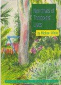 Michael White - Narratives of Therapists' Lives