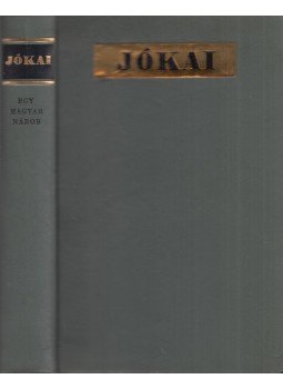 Jókai Mór - Egy magyar nábob Jókai Mór - Egy magyar nábob, Budapest 1967 antikvár könyv