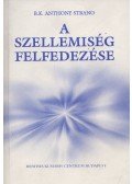 Strano, Anthony - A szellemiség felfedezése
